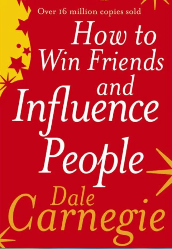How to Win Friends and Influence People